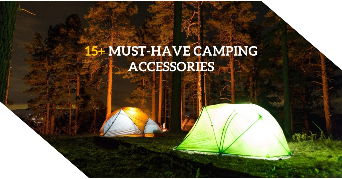 Must-Have Camping Accessories