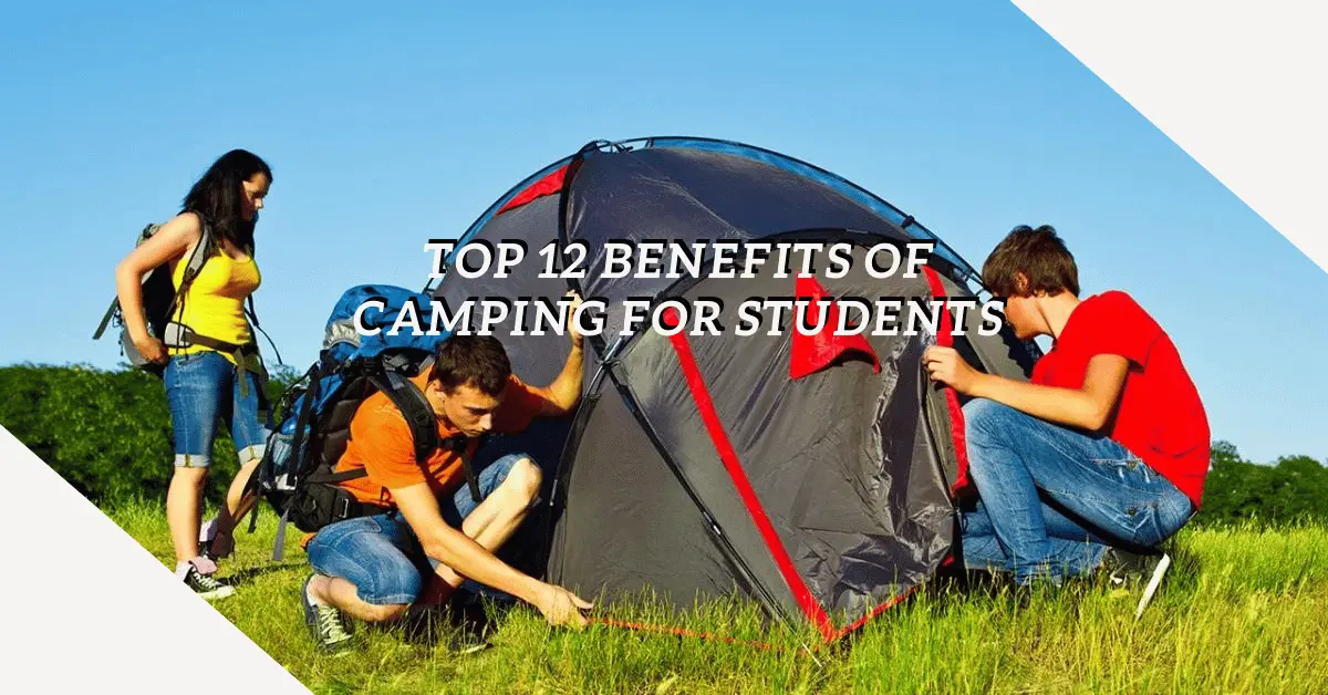 Benefits of Camping for Students