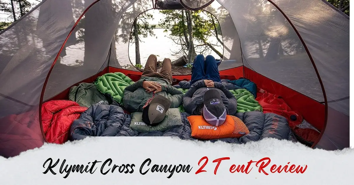 Klymit Cross Canyon 2 Tent Review