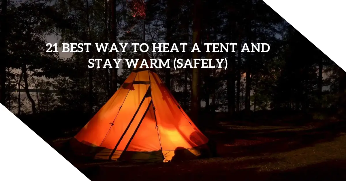 best way to heat a tent