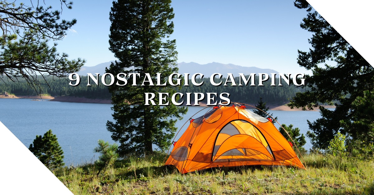 Nostalgic Camping Recipes