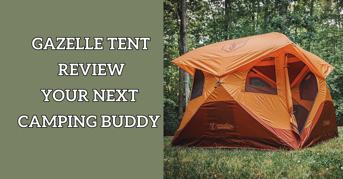 Gazelle Tent Review